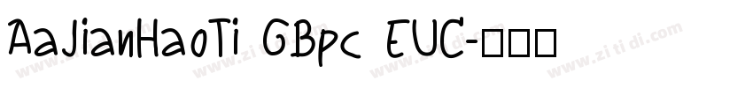 AaJianHaoTi GBpc EUC字体转换